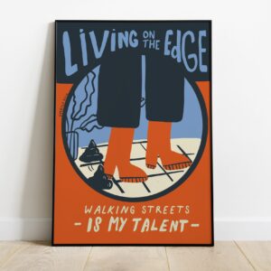 Living on the Edge - Walking on the streets