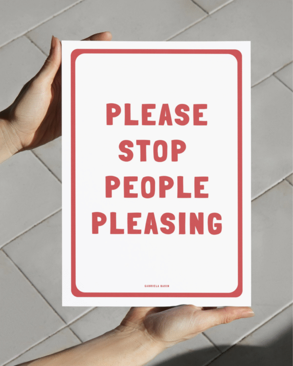 Stop people pleasing