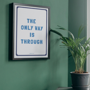 The only way is through