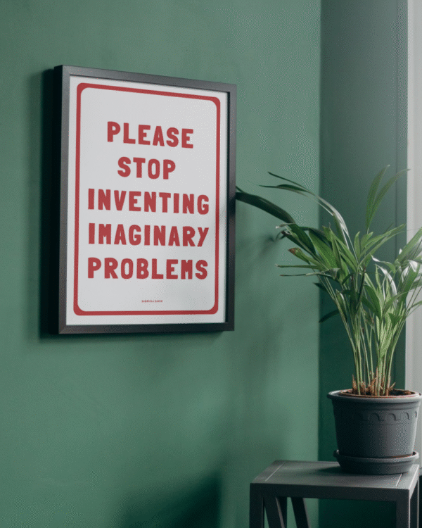 Stop inventing imaginary problems - Imagen 2
