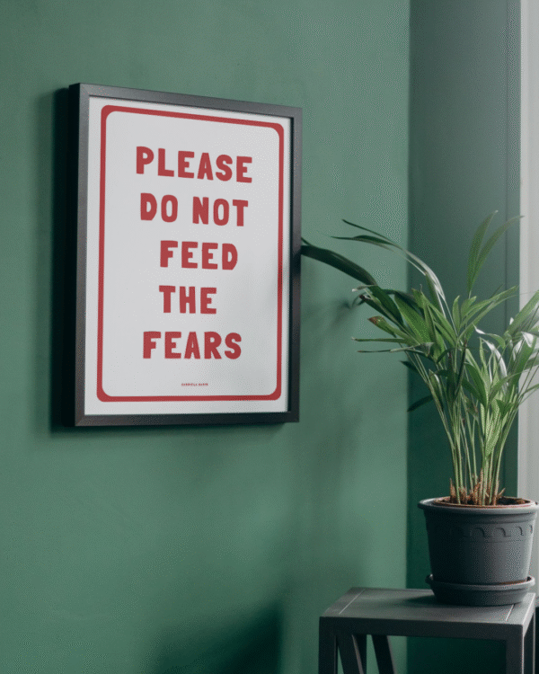 Do not feed the fears